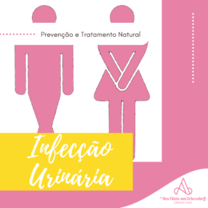 Read more about the article Prevenção e Tratamento Natural da Infecção Urinária